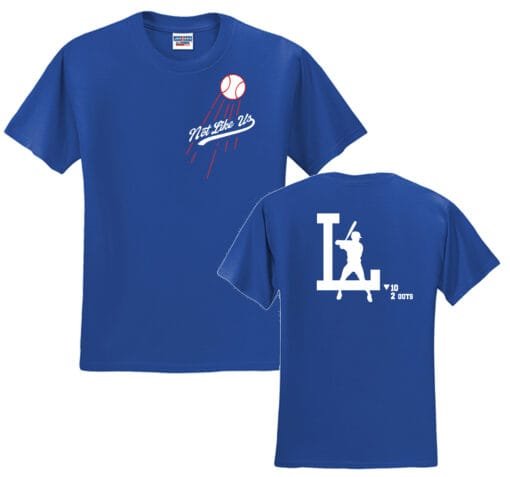 dodgers not like us shirt