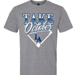 TAKE OCTOBER DODGERS SHIRT